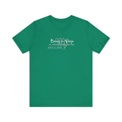 Awesome Unisex Virgo Tshirt | Horoscope Profession Tee Kelly