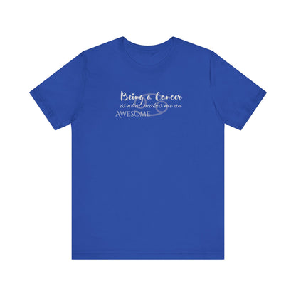 Awesome Unisex Cancer Tshirt | Horoscope Profession Tee True Royal