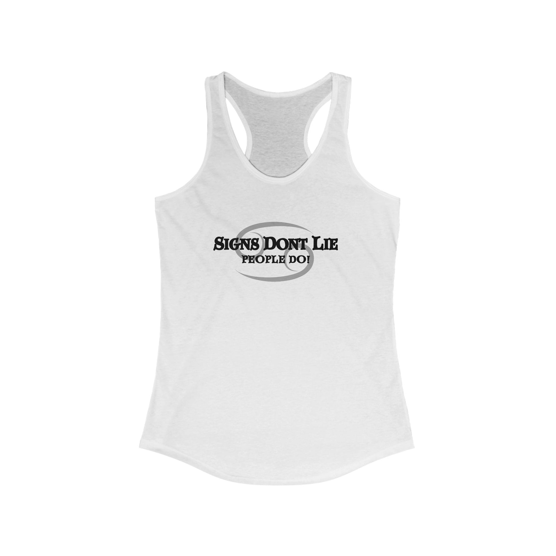 Signs Don't Lie, People Do! Zodiac Tank Top Solid White