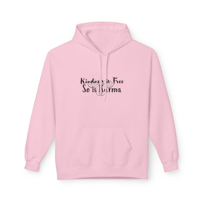 Kindness Is Free Hoodie | Karma Too | Positive Vibes Sweatshirt Light Pink