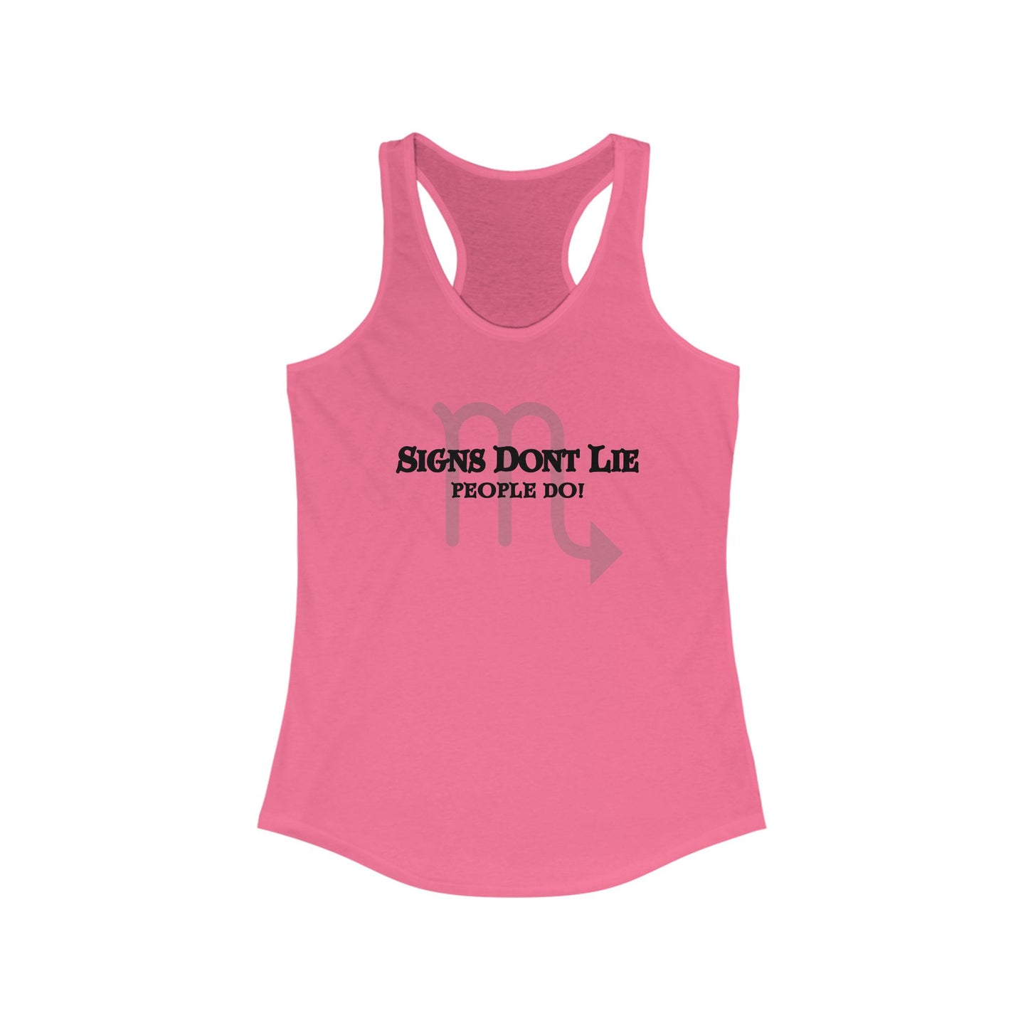Signs Don't Lie, People Do! Zodiac Tank Top Solid Hot Pink