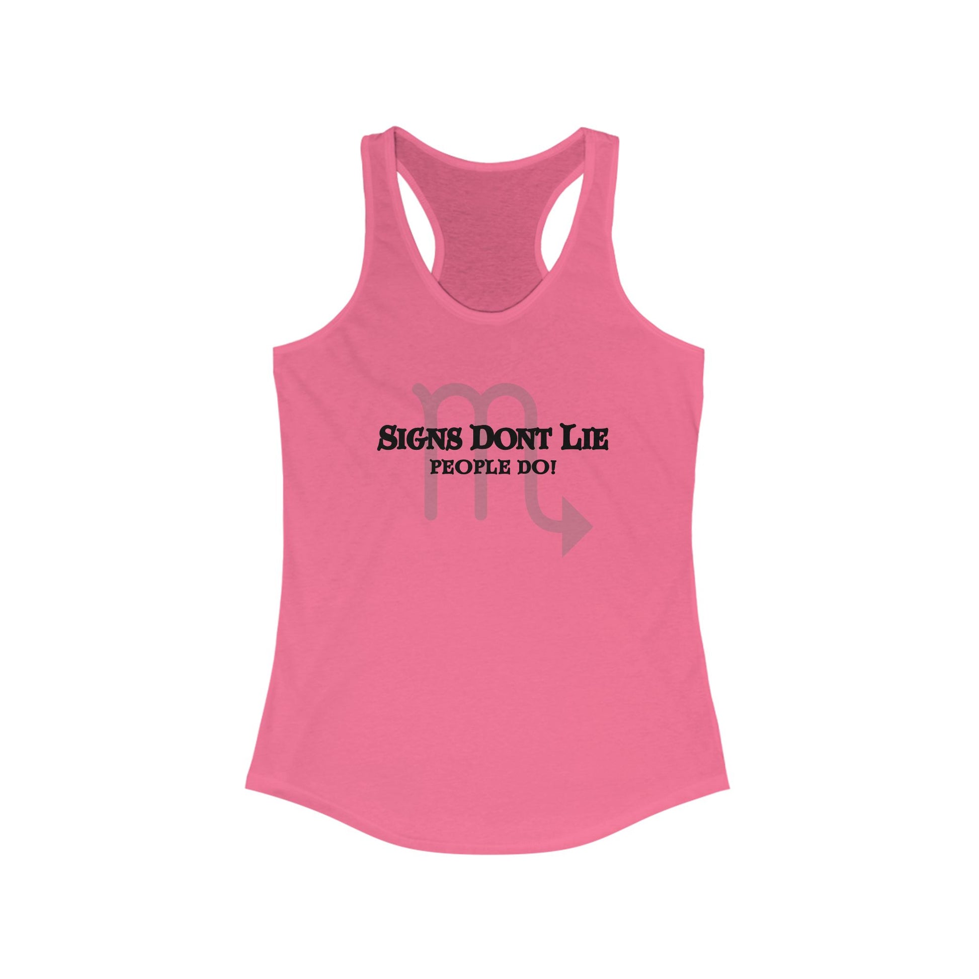 Signs Don't Lie, People Do! Zodiac Tank Top Solid Hot Pink
