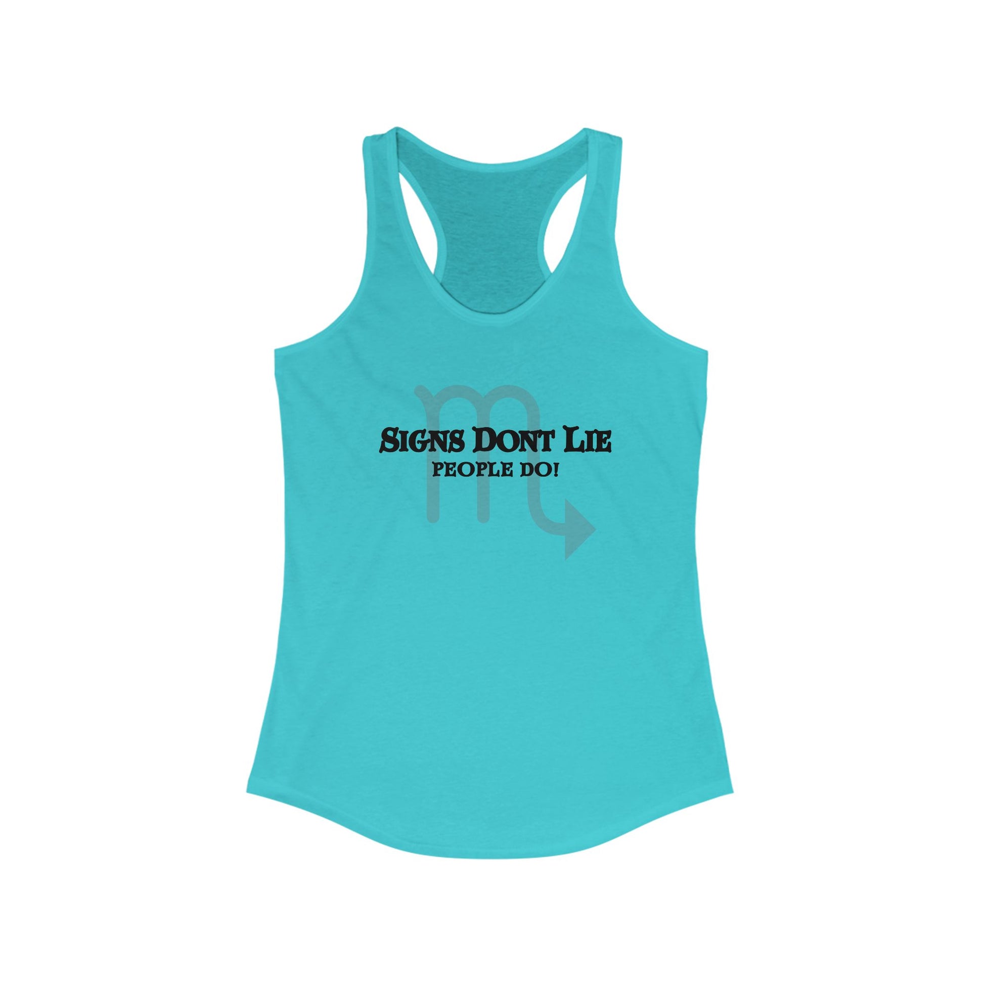 Signs Don't Lie, People Do! Zodiac Tank Top Solid Tahiti Blue