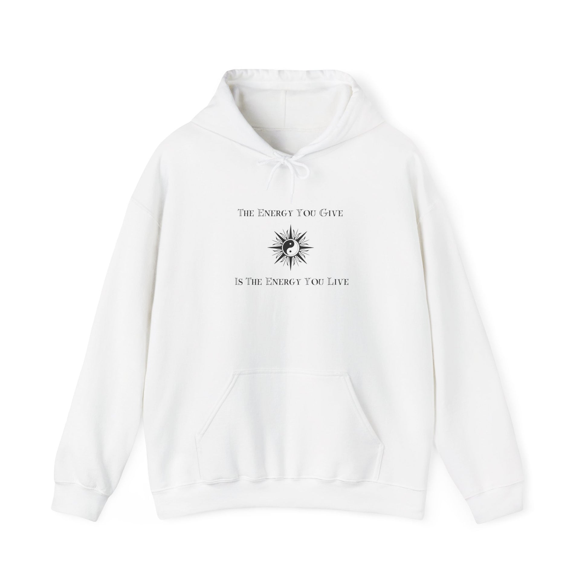 The Energy You Give Hoodie | Live Positive Sweatshirt White