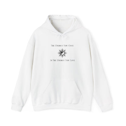 The Energy You Give Hoodie | Live Positive Sweatshirt White