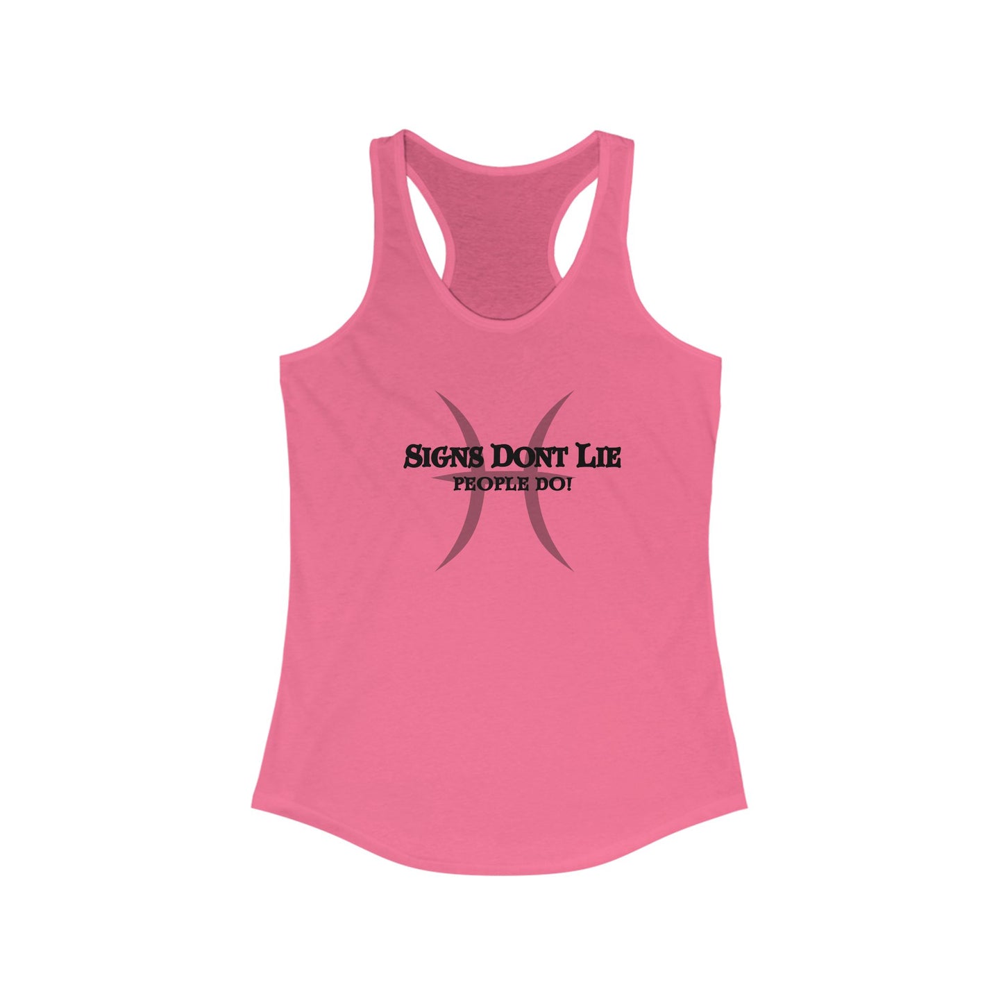 Signs Don't Lie, People Do! Zodiac Tank Top Solid Hot Pink