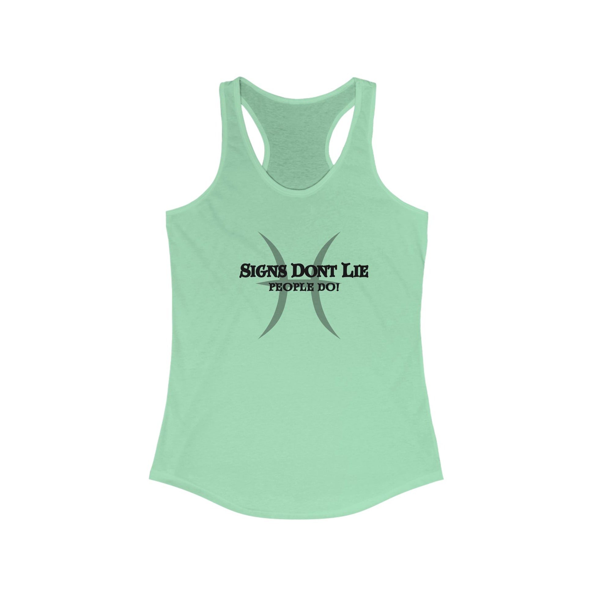 Signs Don't Lie, People Do! Zodiac Tank Top Solid Mint
