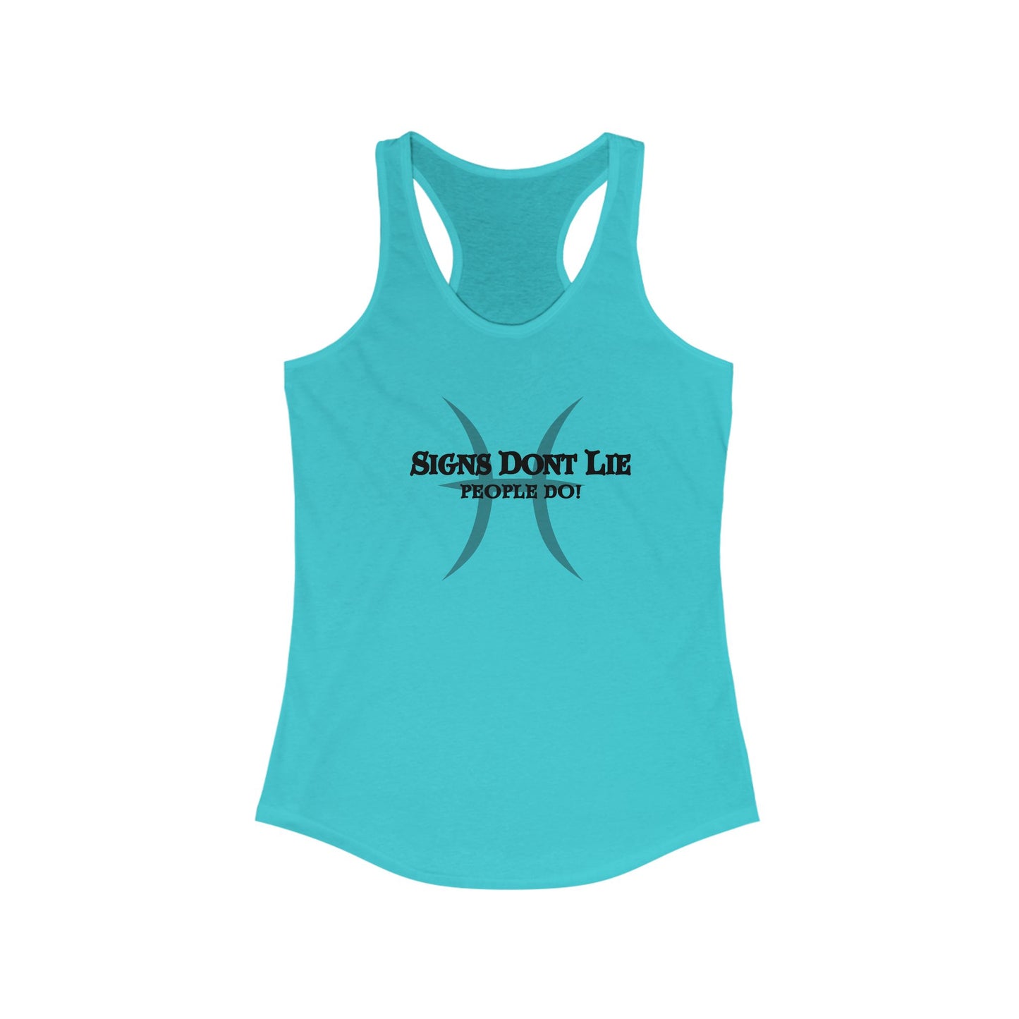 Signs Don't Lie, People Do! Zodiac Tank Top Solid Tahiti Blue