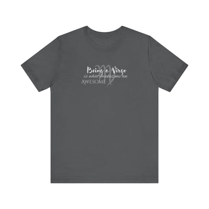 Awesome Unisex Virgo Tshirt | Horoscope Profession Tee Asphalt