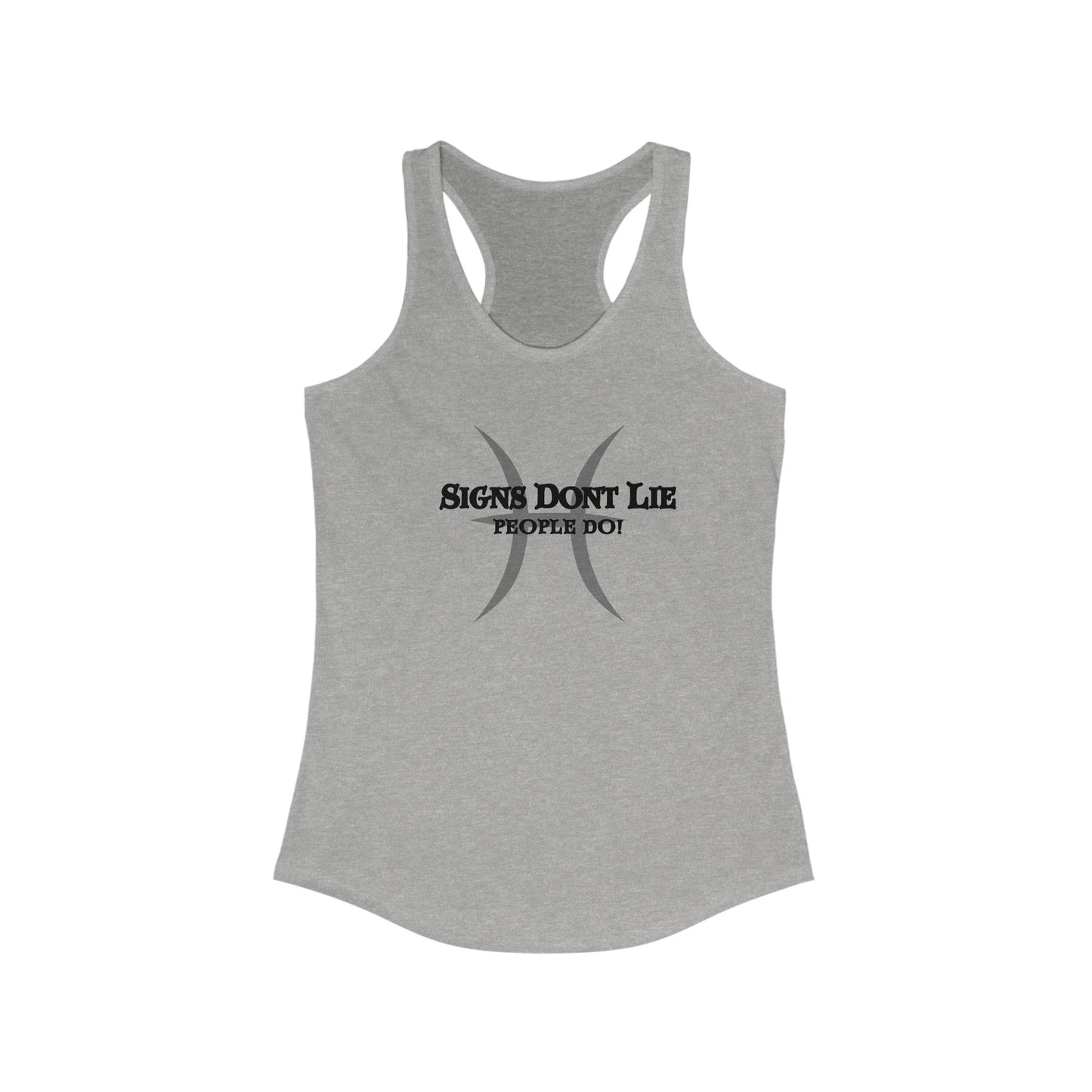 Signs Don't Lie, People Do! Zodiac Tank Top Heather Grey