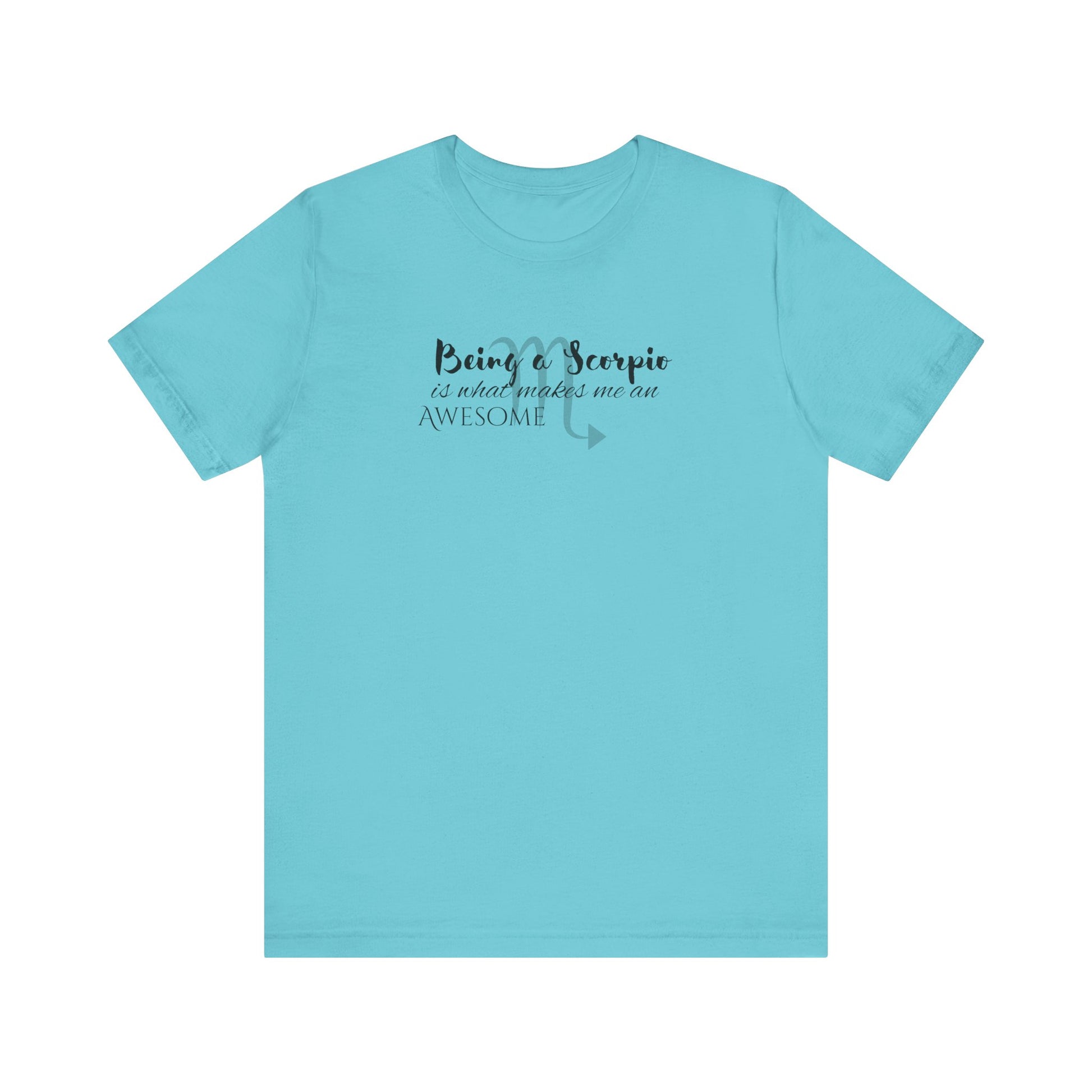 Awesome Unisex Scorpio Tshirt | Horoscope Profession Tee Turquoise