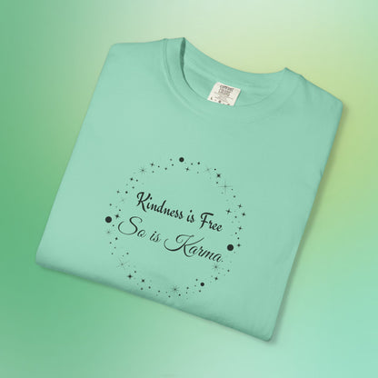 Kindness is Free Karma T-Shirt – Spiritual Quote Tee for Women – Soft Cotton Graphic Shirt