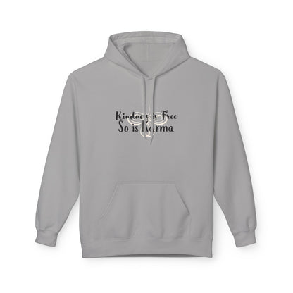 Kindness Is Free Hoodie | Karma Too | Positive Vibes Sweatshirt Cement