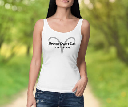 Signs Don't Lie, People Do! Zodiac Tank Top