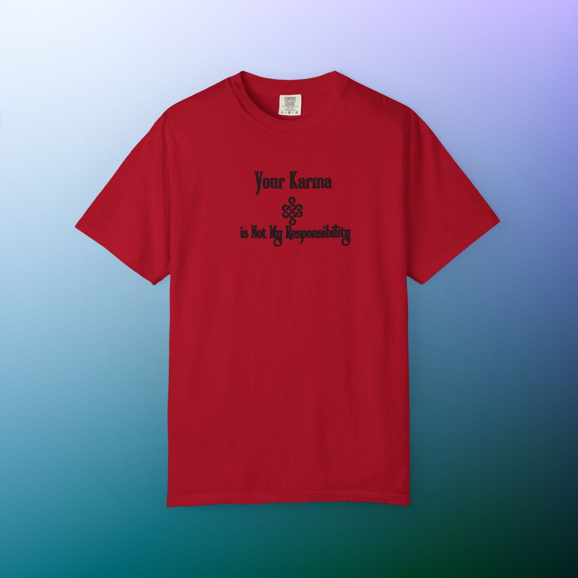 Your Karma Is Not My Responsibility T-Shirt – Spiritual Boundaries Tee Red