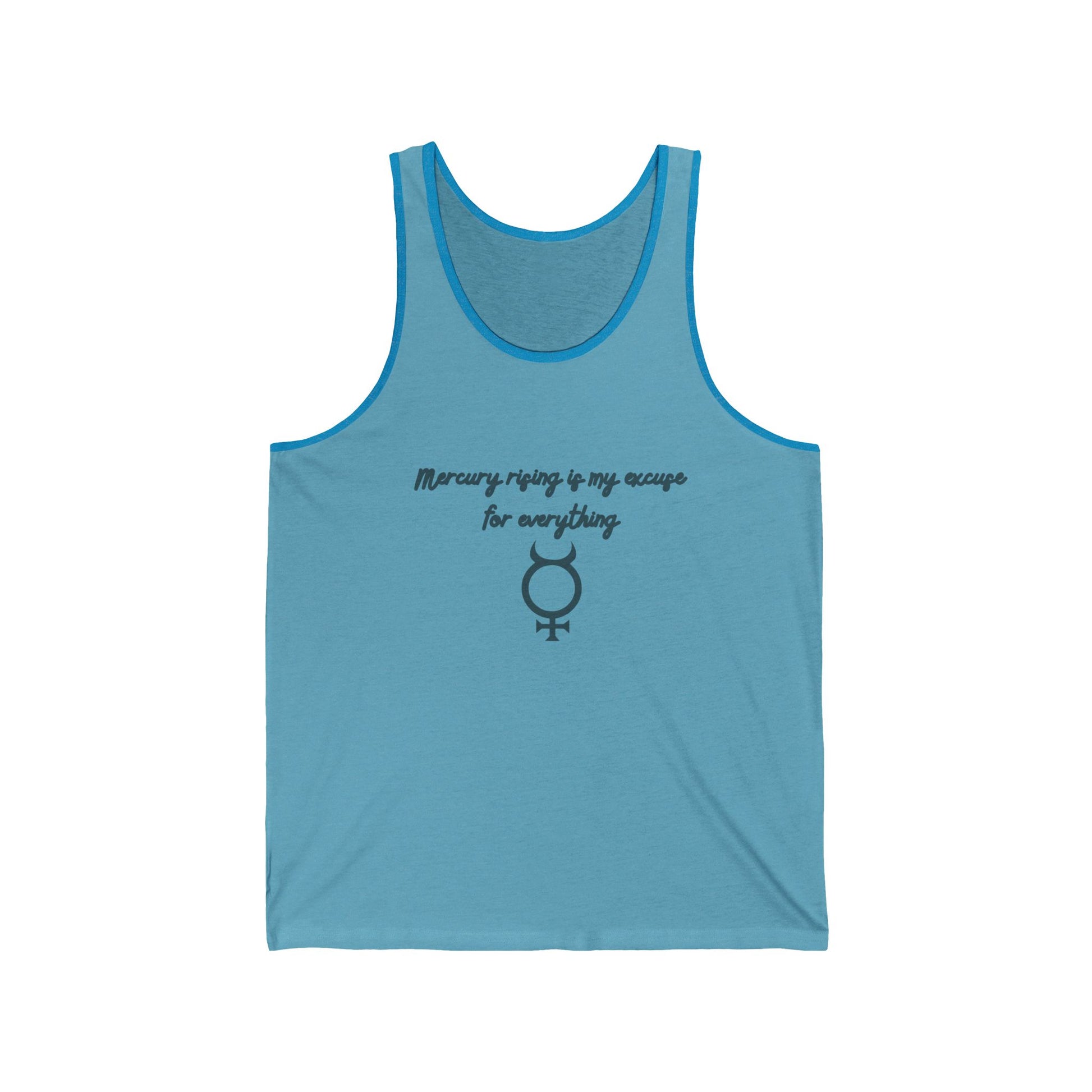 Mercury Rising Tank Top – Funny Astrology Excuse Shirt for Women Aqua TriBlend