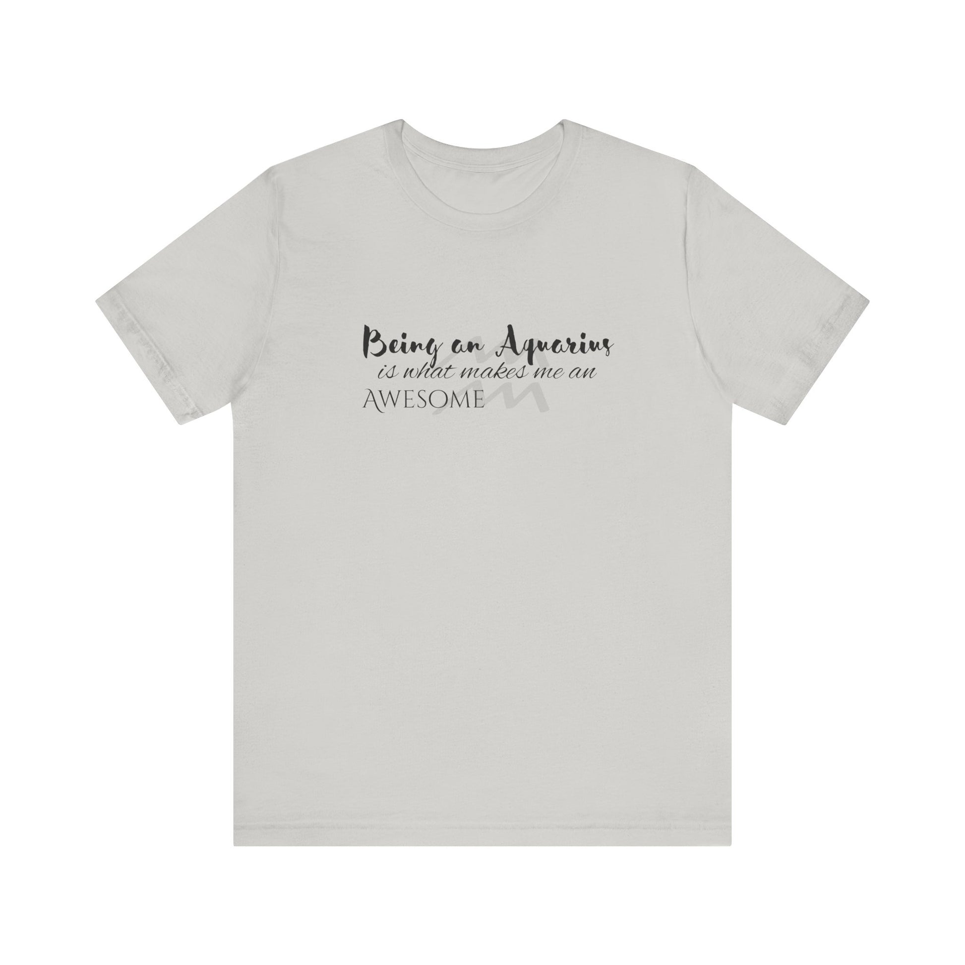 Awesome Unisex Aquarius Tshirt | Horoscope Profession Tee Silver