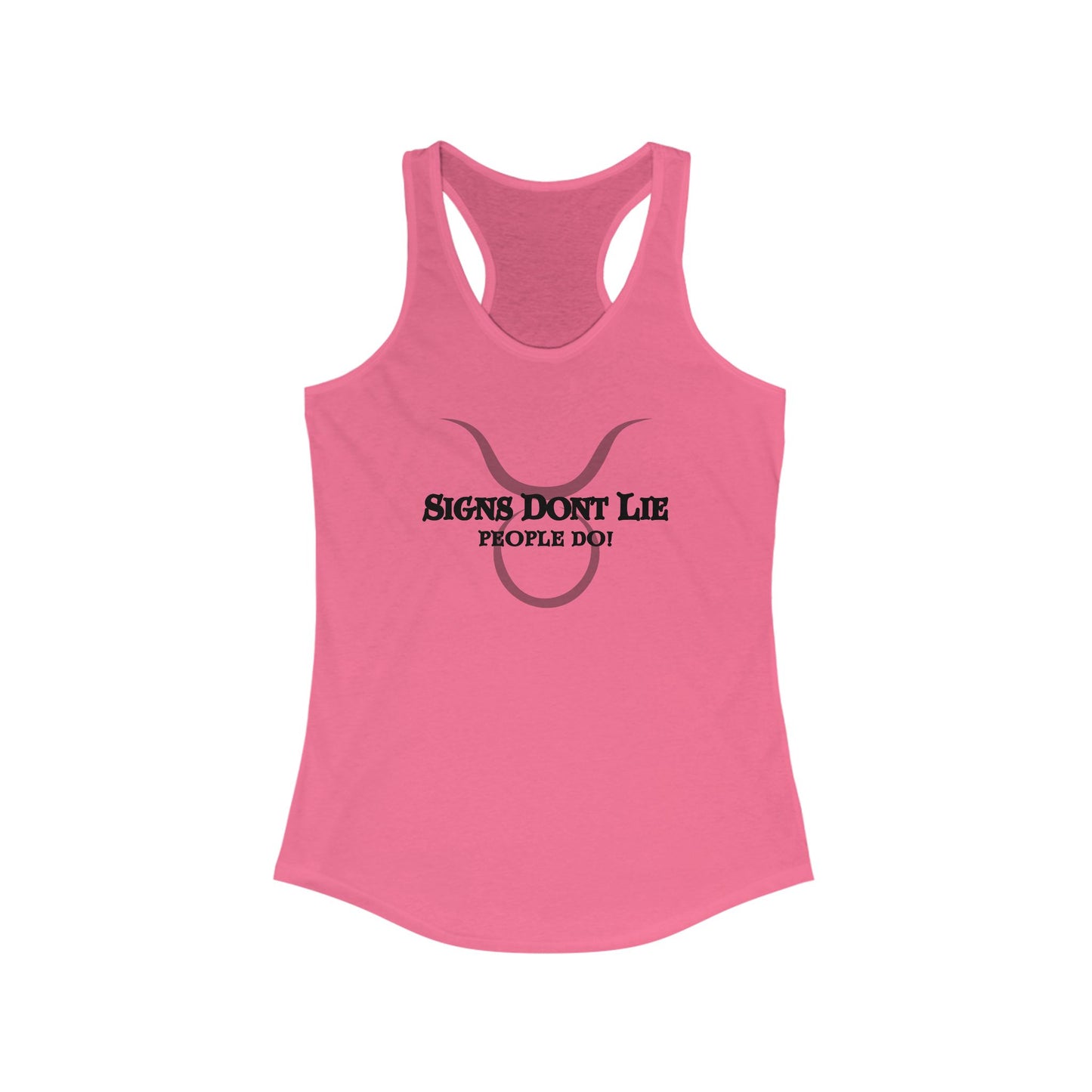 Signs Don't Lie, People Do! Zodiac Tank Top Solid Hot Pink