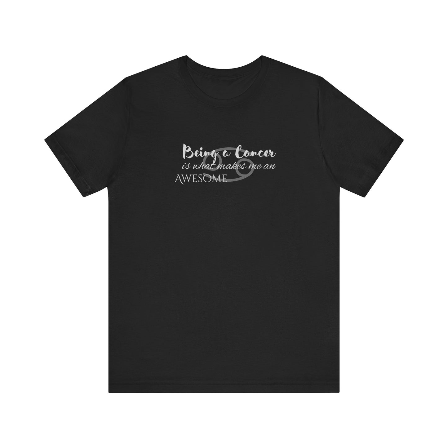Awesome Unisex Cancer Tshirt | Horoscope Profession Tee Black
