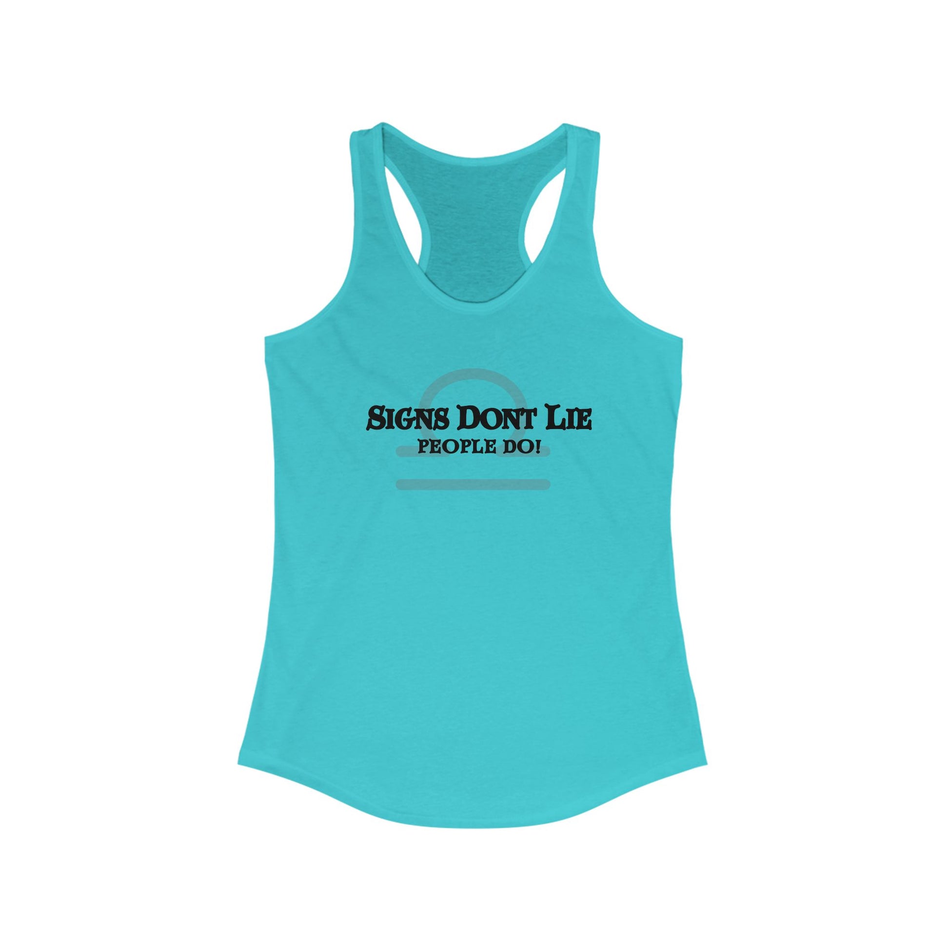 Signs Don't Lie, People Do! Zodiac Tank Top Solid Tahiti Blue