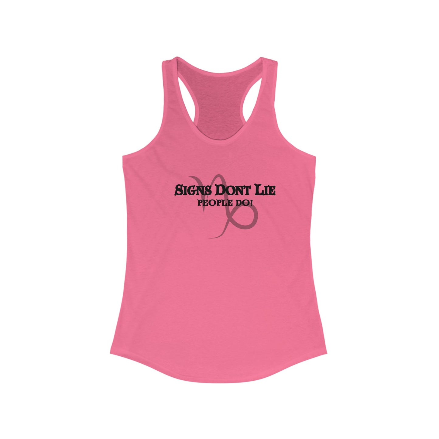 Signs Don't Lie, People Do! Zodiac Tank Top Solid Hot Pink