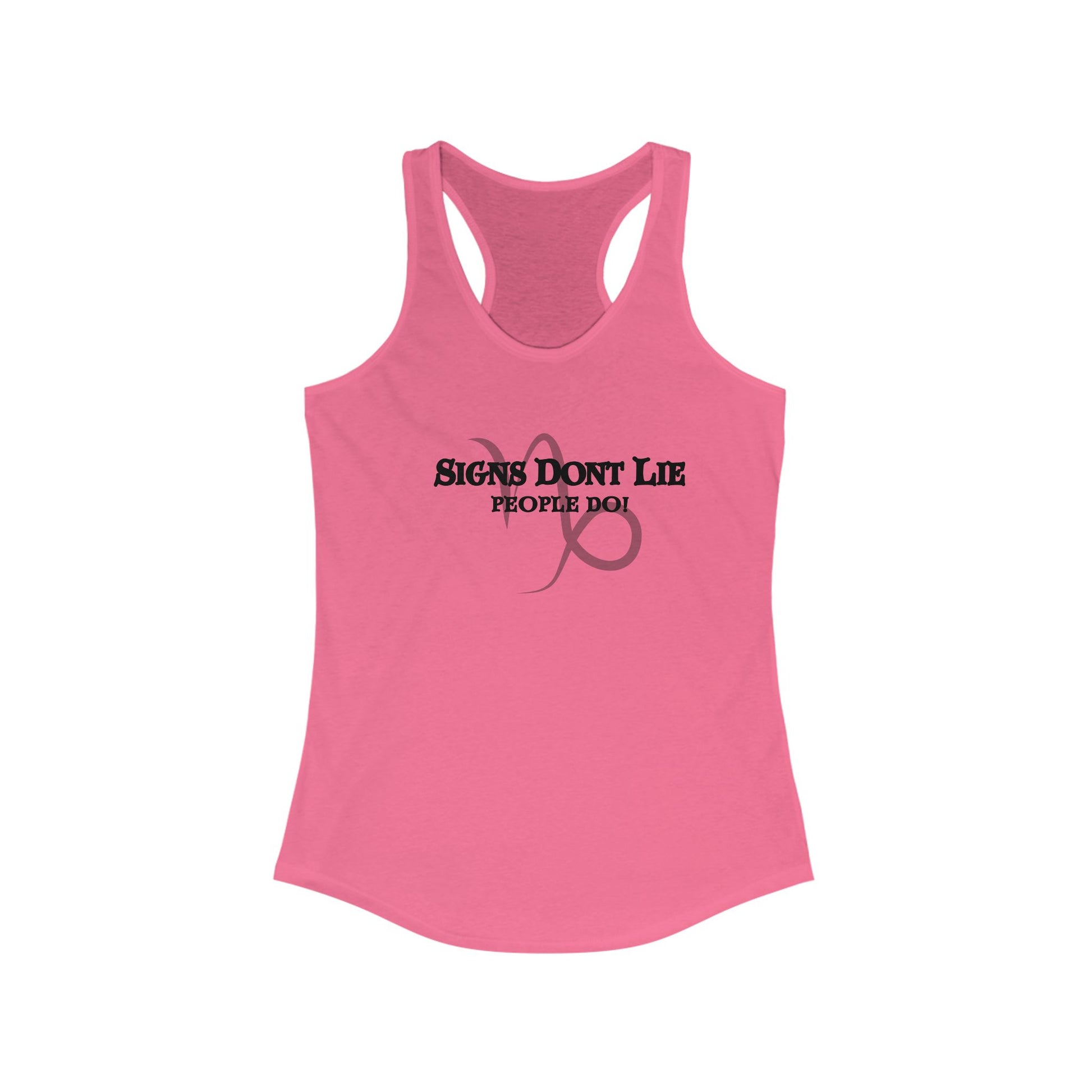 Signs Don't Lie, People Do! Zodiac Tank Top Solid Hot Pink