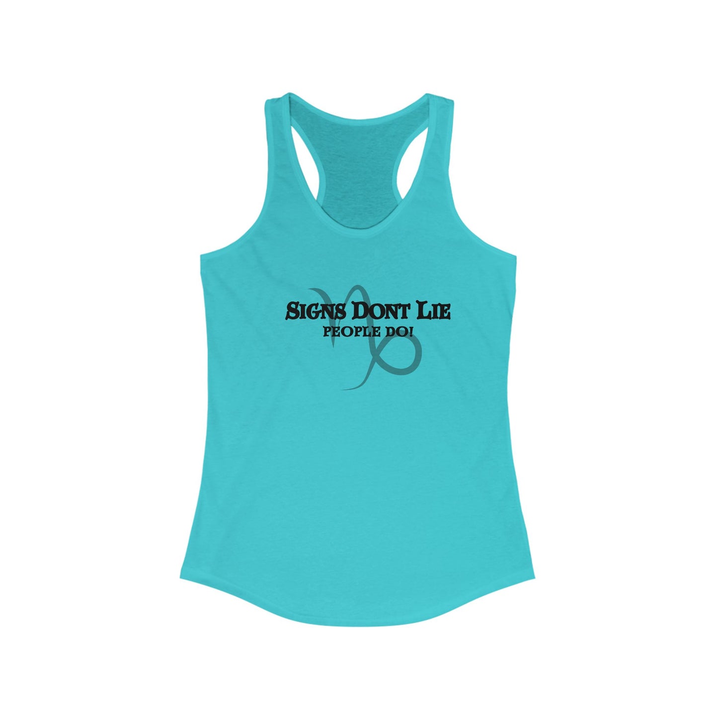 Signs Don't Lie, People Do! Zodiac Tank Top Solid Tahiti Blue