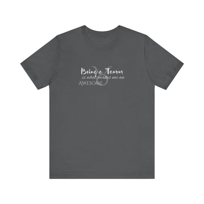 Awesome Unisex Taurus Tshirt | Horoscope Profession Tee Asphalt