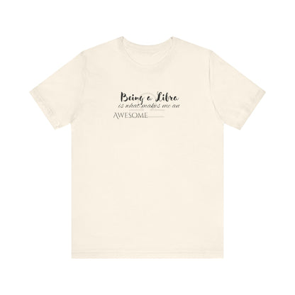 Awesome Unisex Libra Tshirt | Horoscope Profession Tee Natural