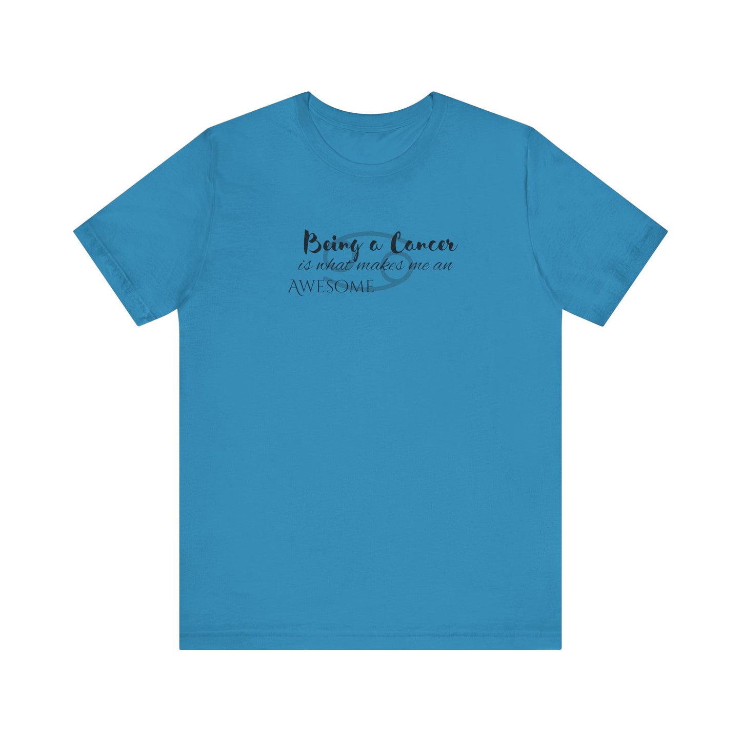 Awesome Unisex Cancer Tshirt | Horoscope Profession Tee Aqua
