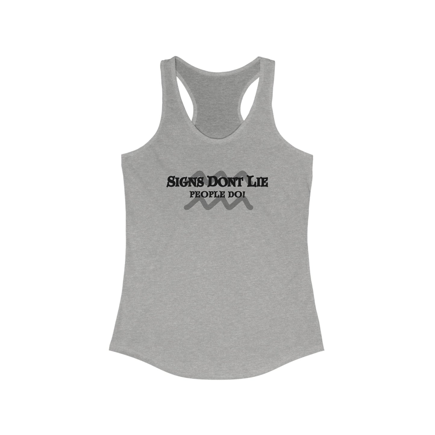 Signs Don't Lie, People Do! Zodiac Tank Top Heather Grey