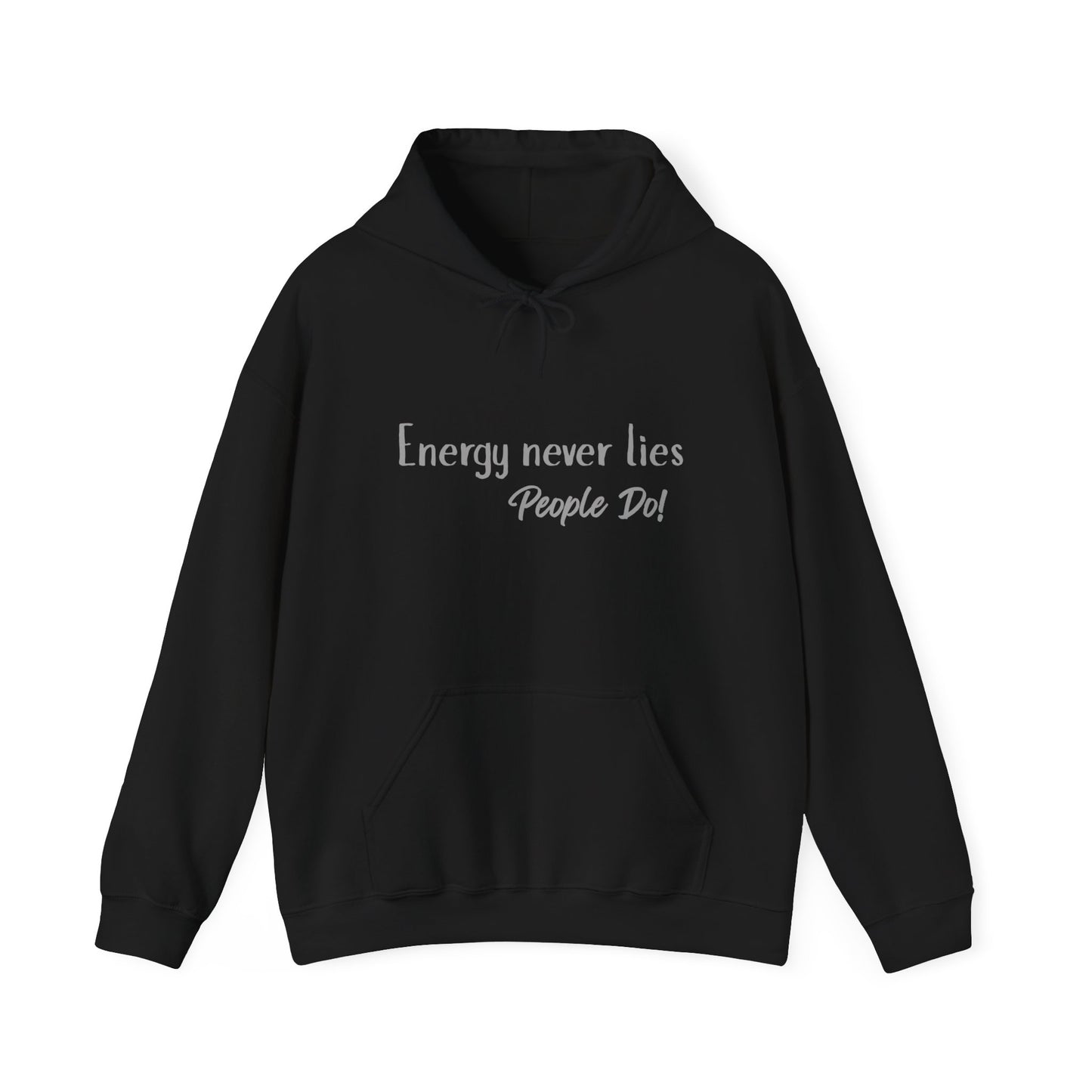 Energy Never Lies Hoodie | Truth Vibes Sweatshirt Black