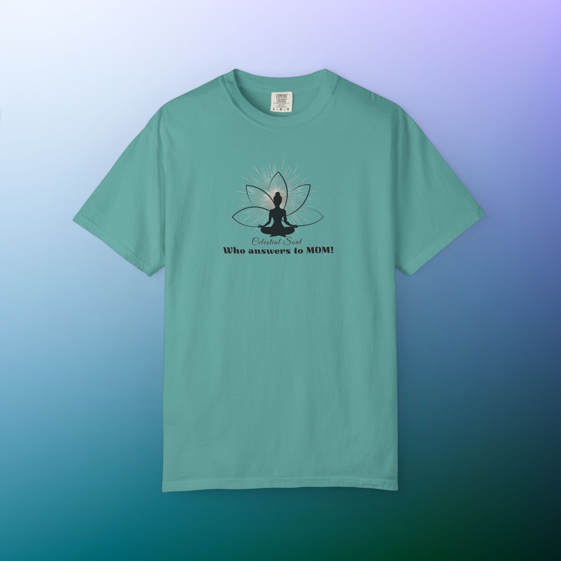 Celestial Soul Mom T-Shirt – Who Answers to MOM! Seafoam