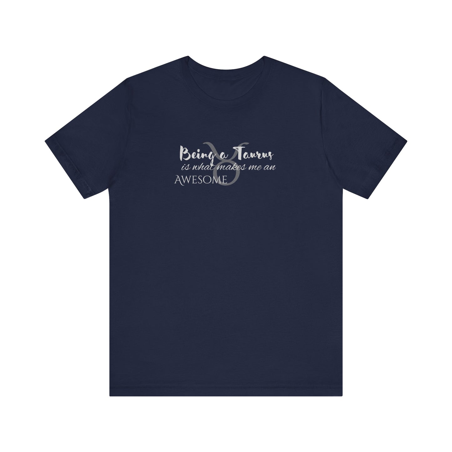Awesome Unisex Taurus Tshirt | Horoscope Profession Tee Navy