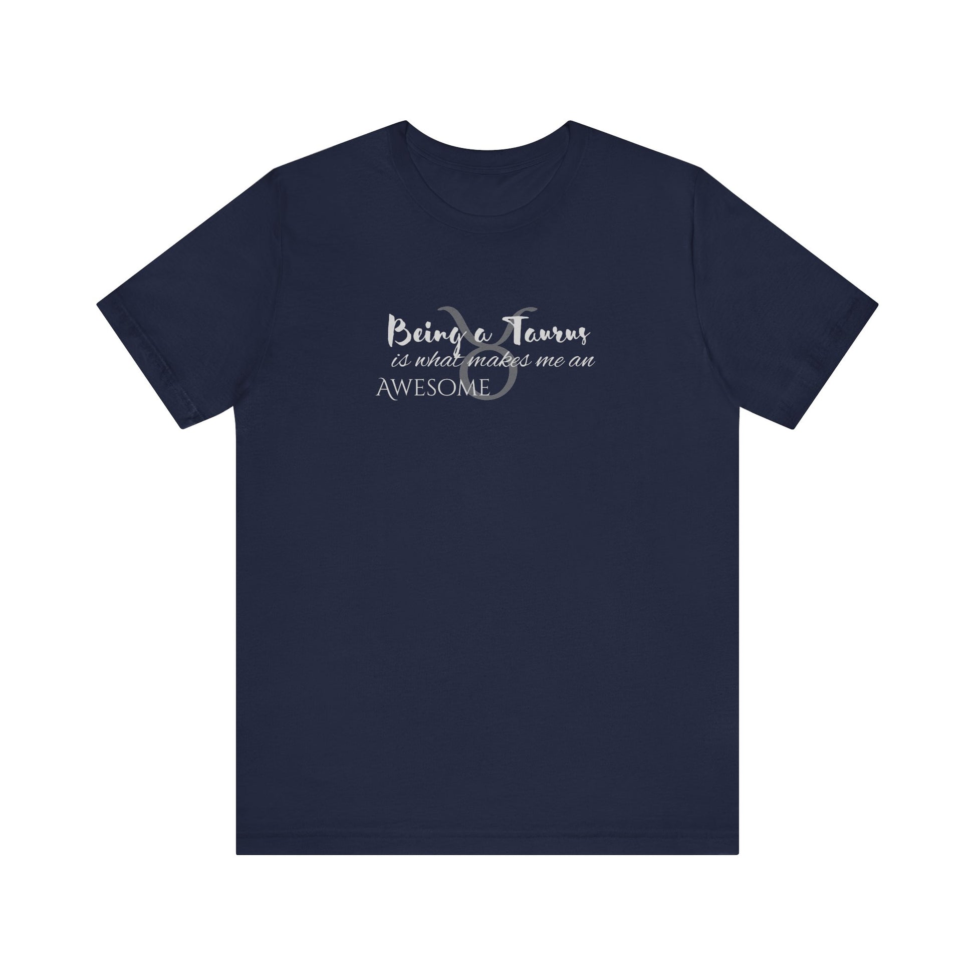 Awesome Unisex Taurus Tshirt | Horoscope Profession Tee Navy