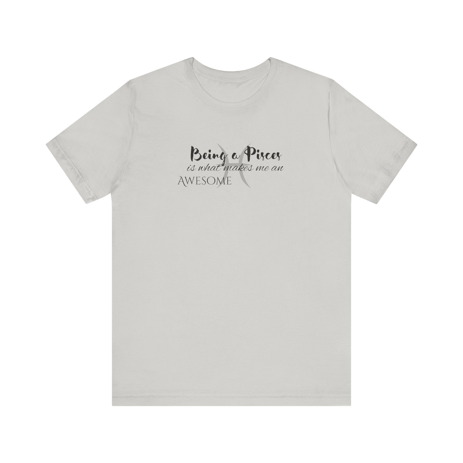 Awesome Unisex Pisces Tshirt | Horoscope Profession Tee Silver
