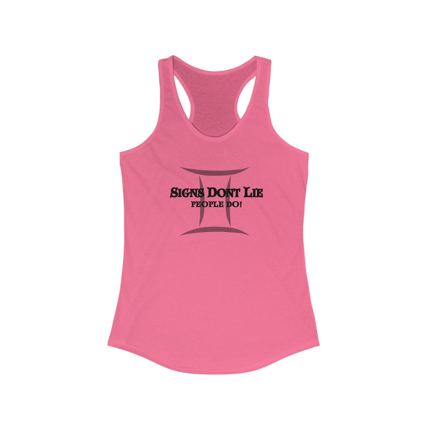 Signs Don't Lie, People Do! Zodiac Tank Top Solid Hot Pink