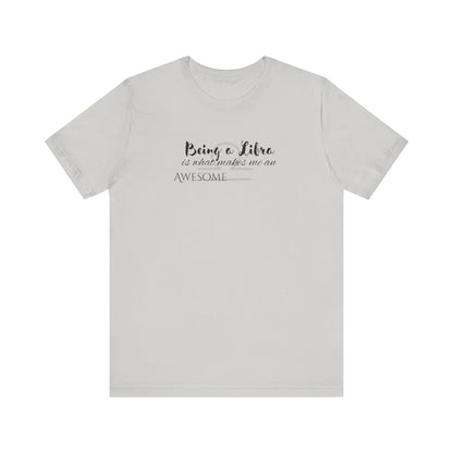 Awesome Unisex Libra Tshirt | Horoscope Profession Tee Silver
