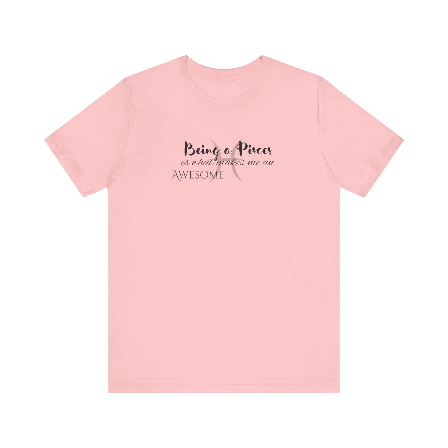 Awesome Unisex Pisces Tshirt | Horoscope Profession Tee Pink