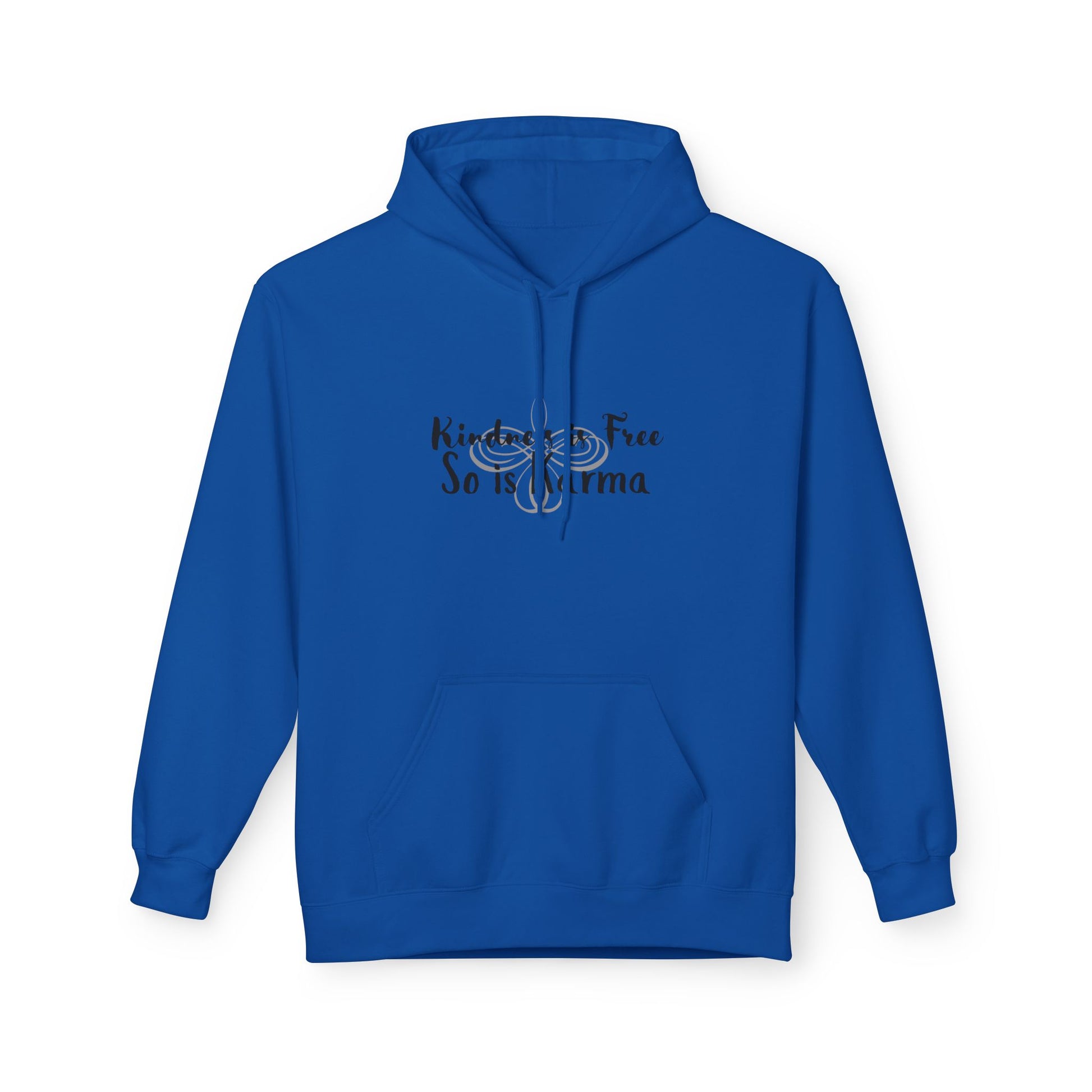 Kindness Is Free Hoodie | Karma Too | Positive Vibes Sweatshirt Royal