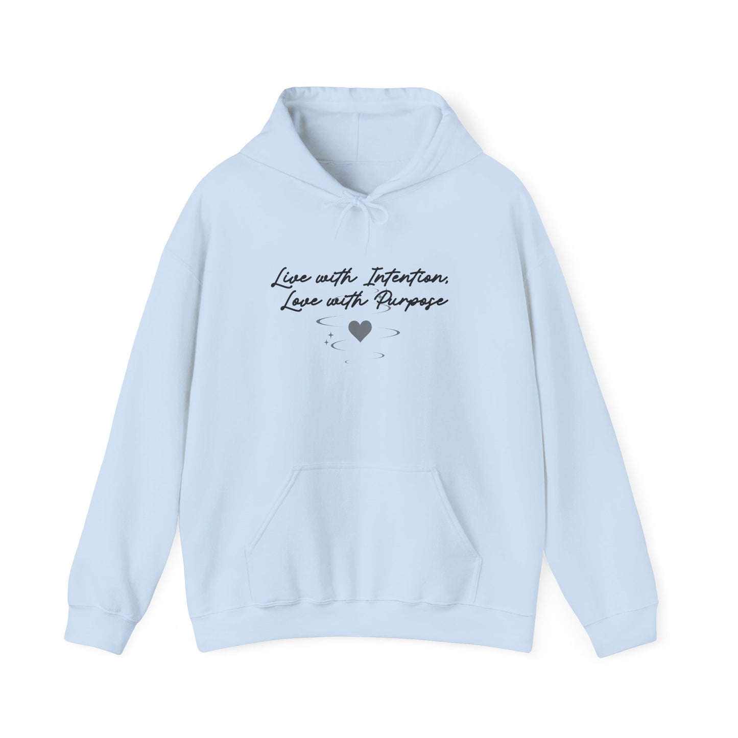 Live with Intention Hoodie | Love with Purpose | Positive Pullover Light Blue