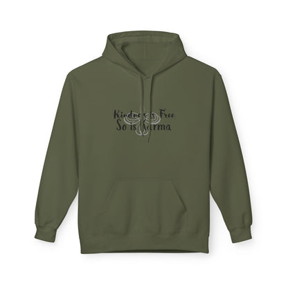 Kindness Is Free Hoodie | Karma Too | Positive Vibes Sweatshirt Military Green