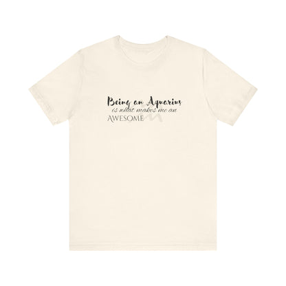 Awesome Unisex Aquarius Tshirt | Horoscope Profession Tee Natural