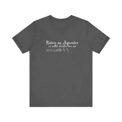 Awesome Unisex Aquarius Tshirt | Horoscope Profession Tee Asphalt