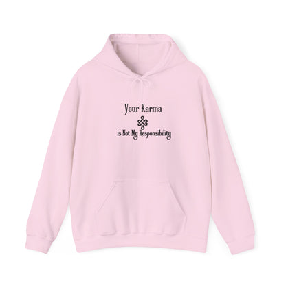 Your Karma is Not My Responsibility | Good Karma Hoodie Light Pink