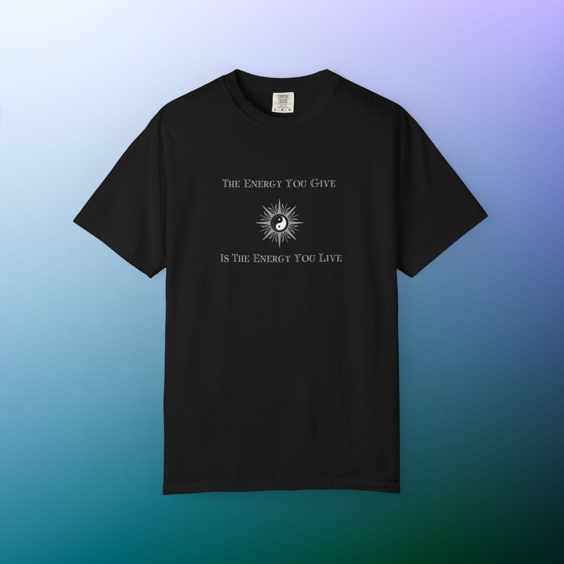 The Energy You Give Is The Energy You Live – Spiritual Yin Yang T-Shirt Black