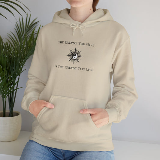The Energy You Give Hoodie | Live Positive Sweatshirt Sand