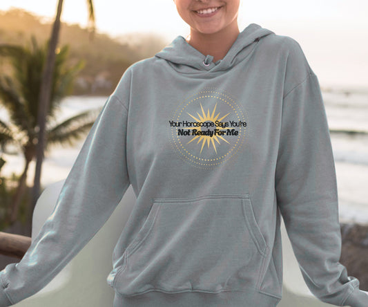 Confident Horoscope Hoodie | Not Ready for me Apparel